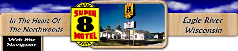 Eagle River Wisconsin Vacation Lodging at the Super 8 Motel in Eagle River Wisconsin
